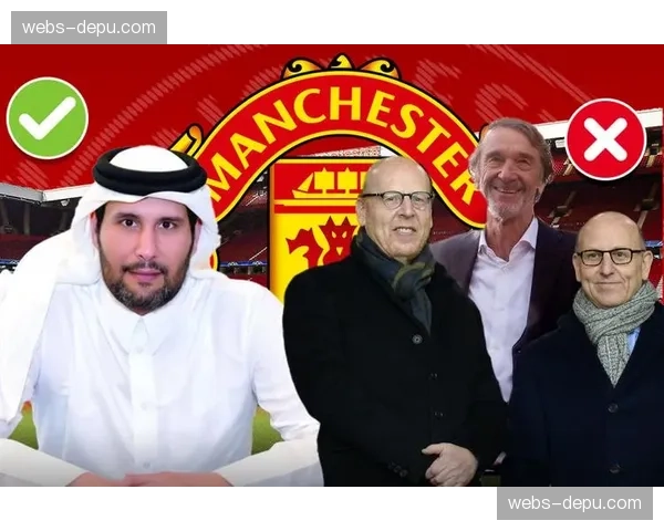 曼联出售案出现新转折，卡塔尔财团大幅提高报价至70亿英镑